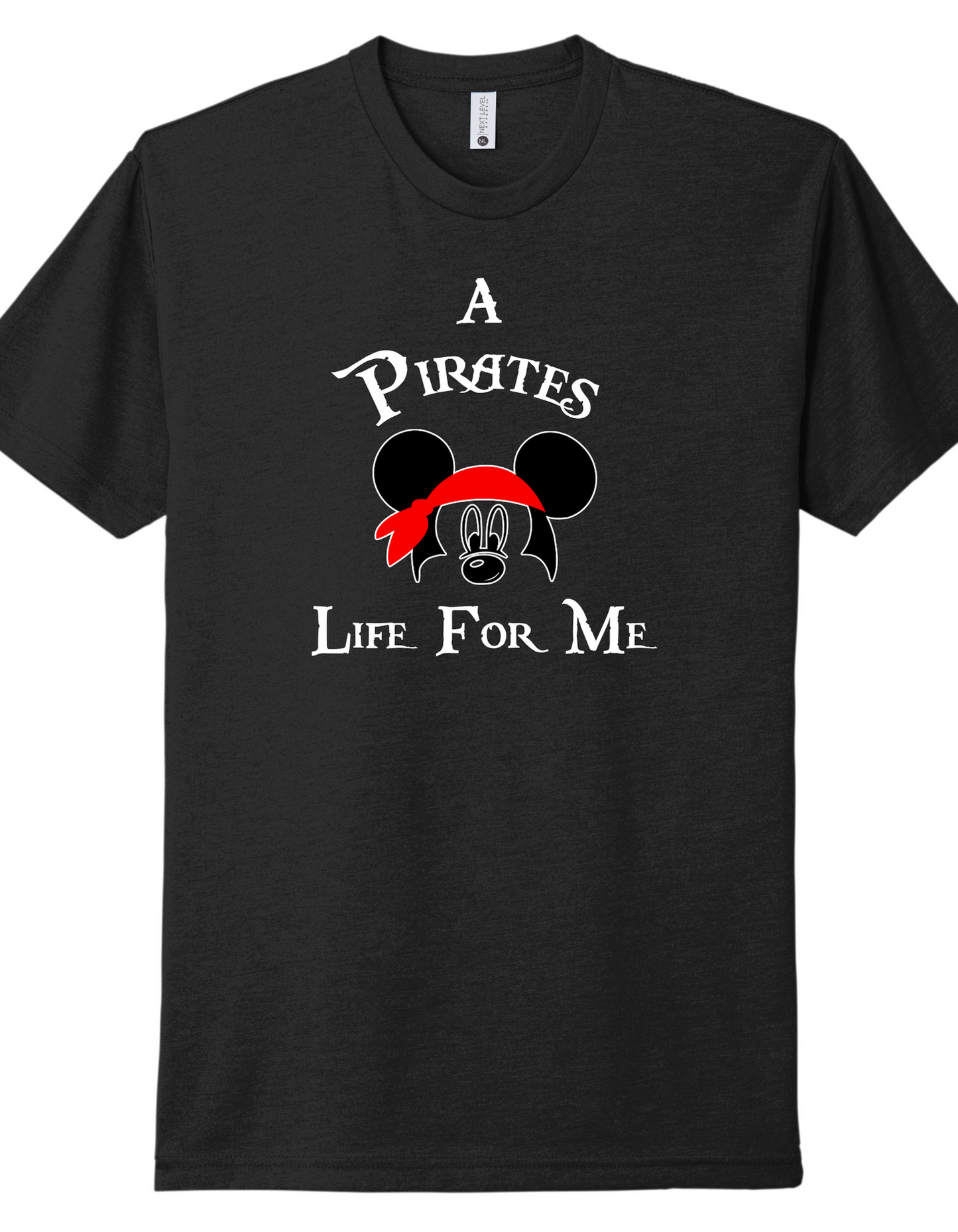 A Pirates Life for Me Shirt