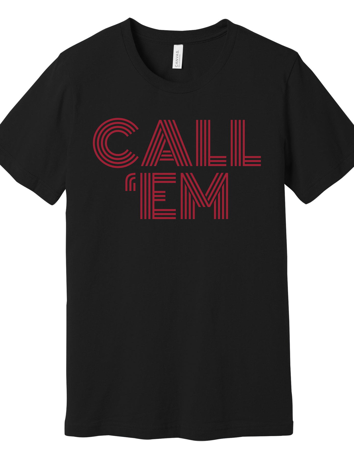 Call 'Em Shirt