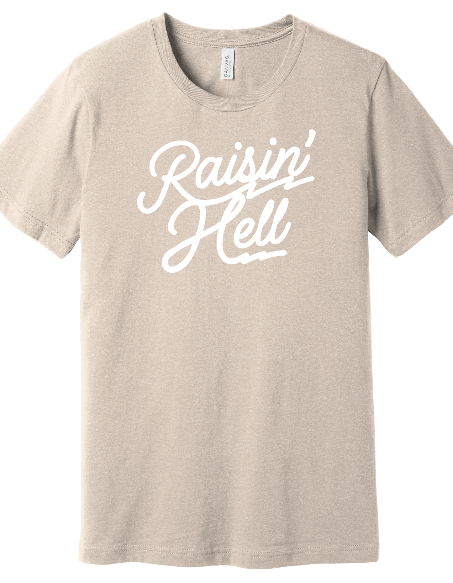 Raisin' Hell Shirt