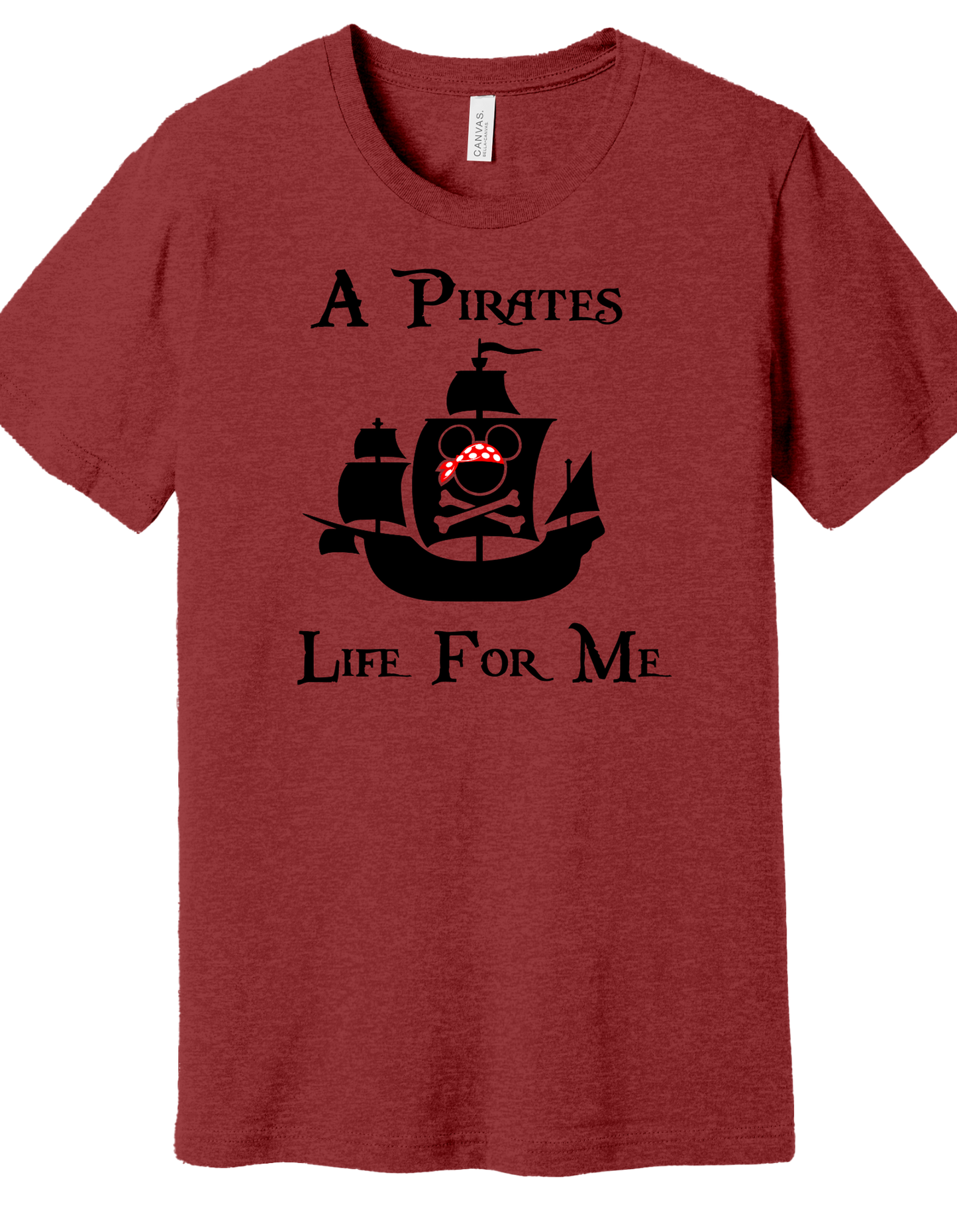 A Pirates Life for Me Ship Shirt