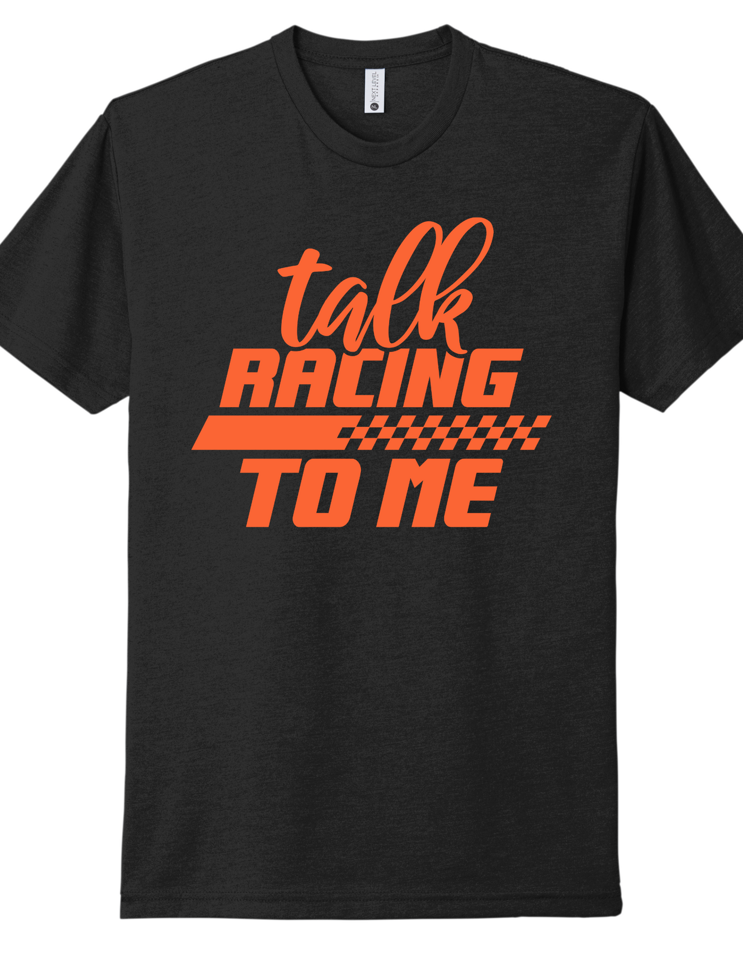 Talk Racing to Me Shirt