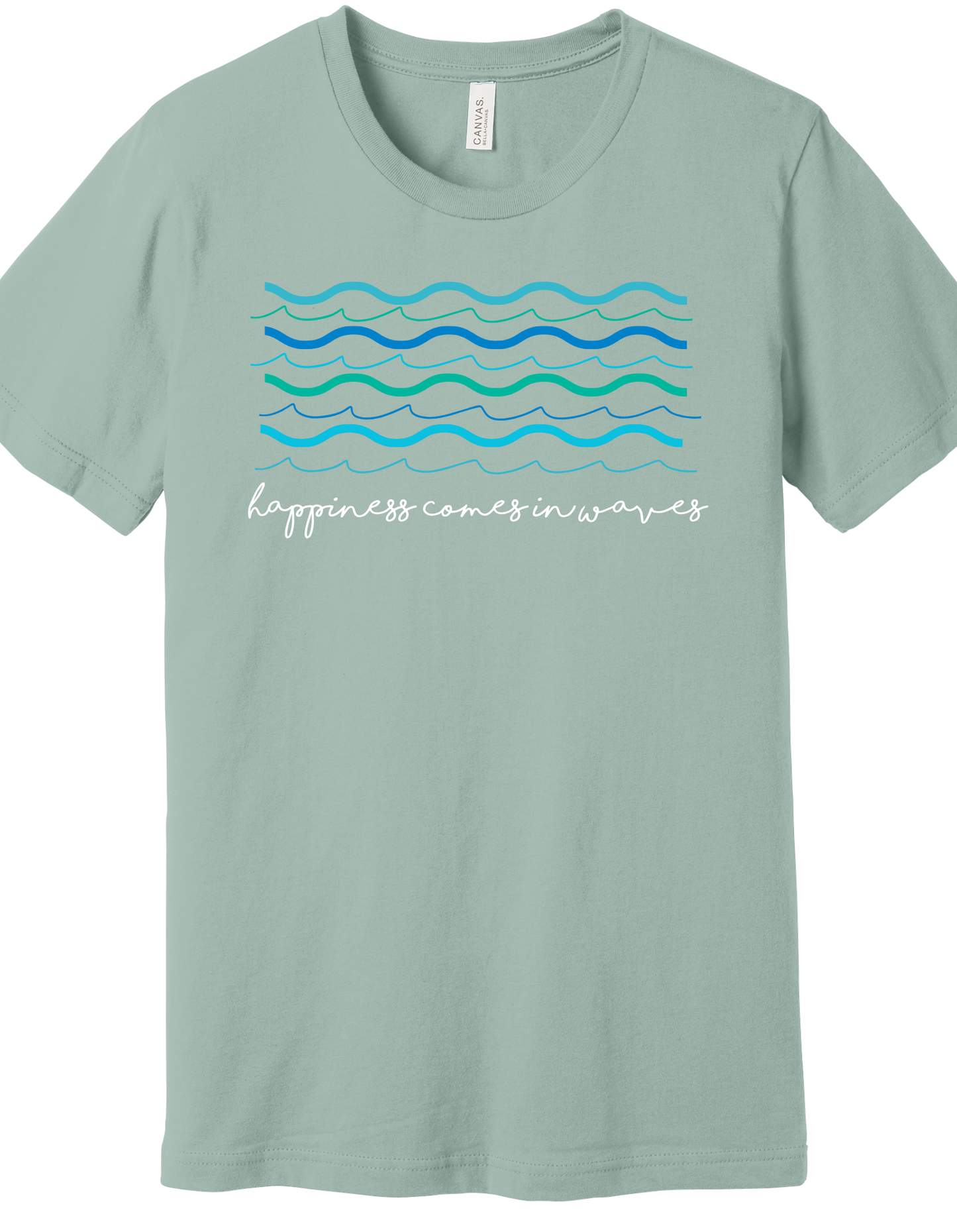 Happiness comes in Waves Shirt