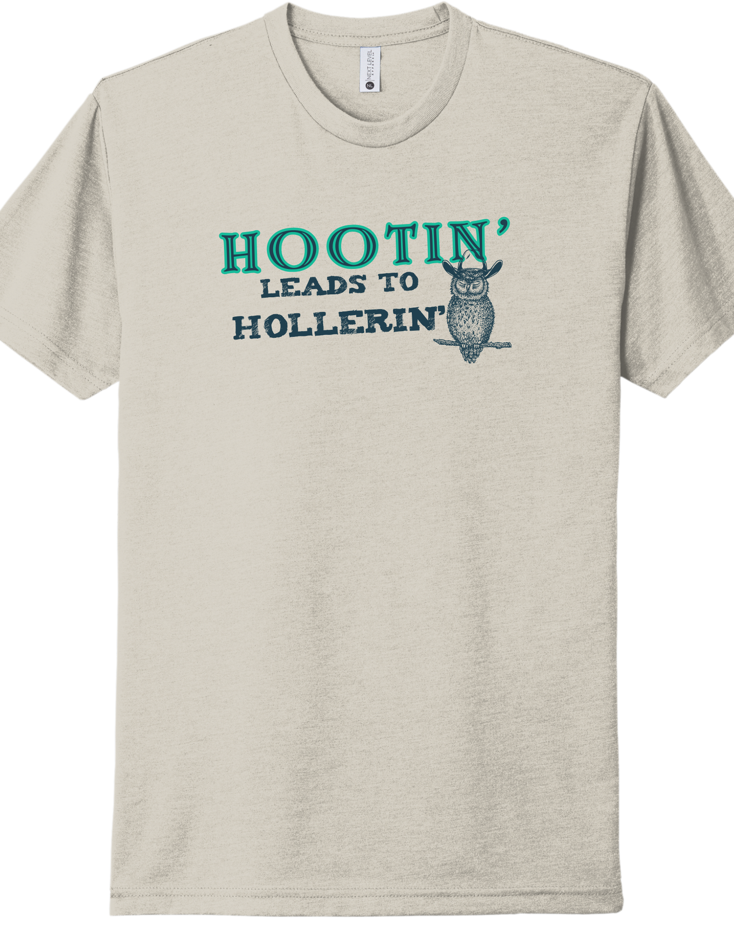 Hootin' leads to Hollerin' Shirt