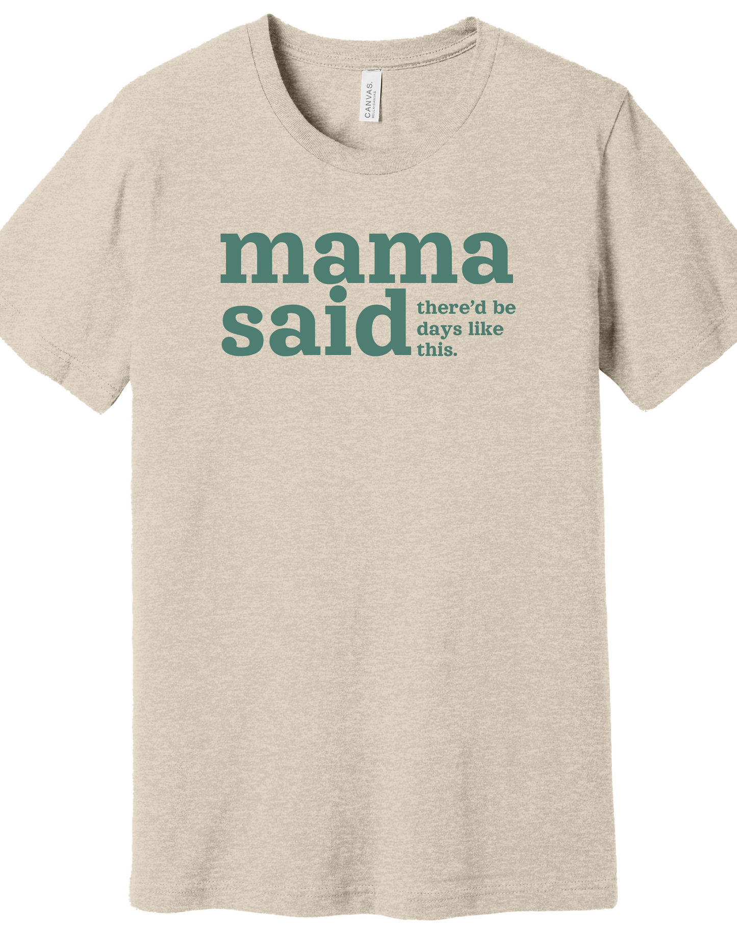 Mama Said Shirt