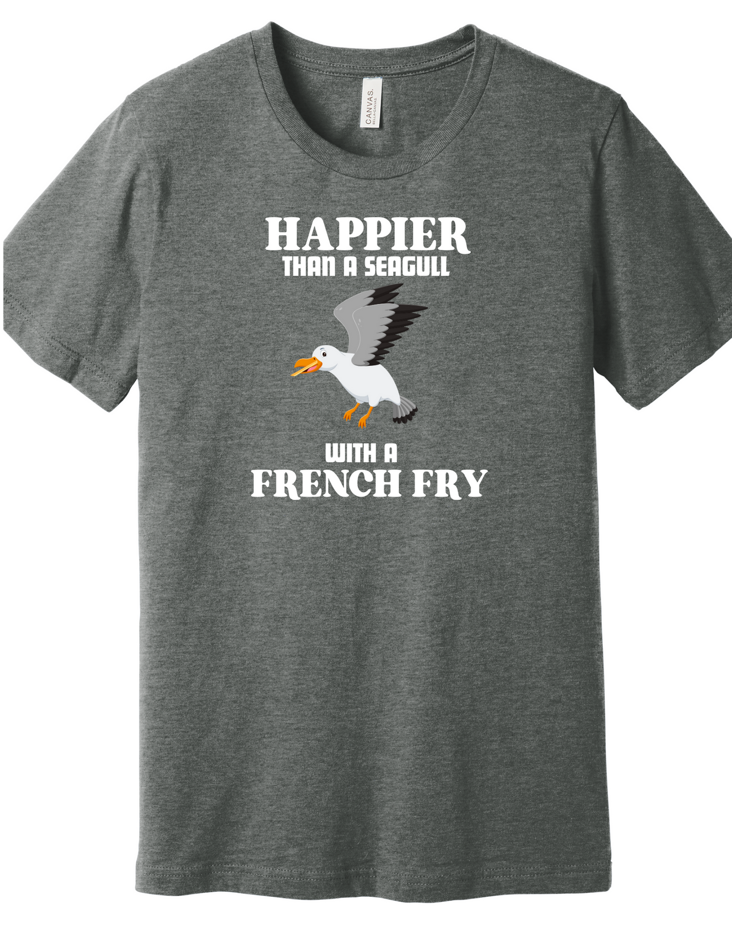 Happier than a seagull with a French Fry Shirt