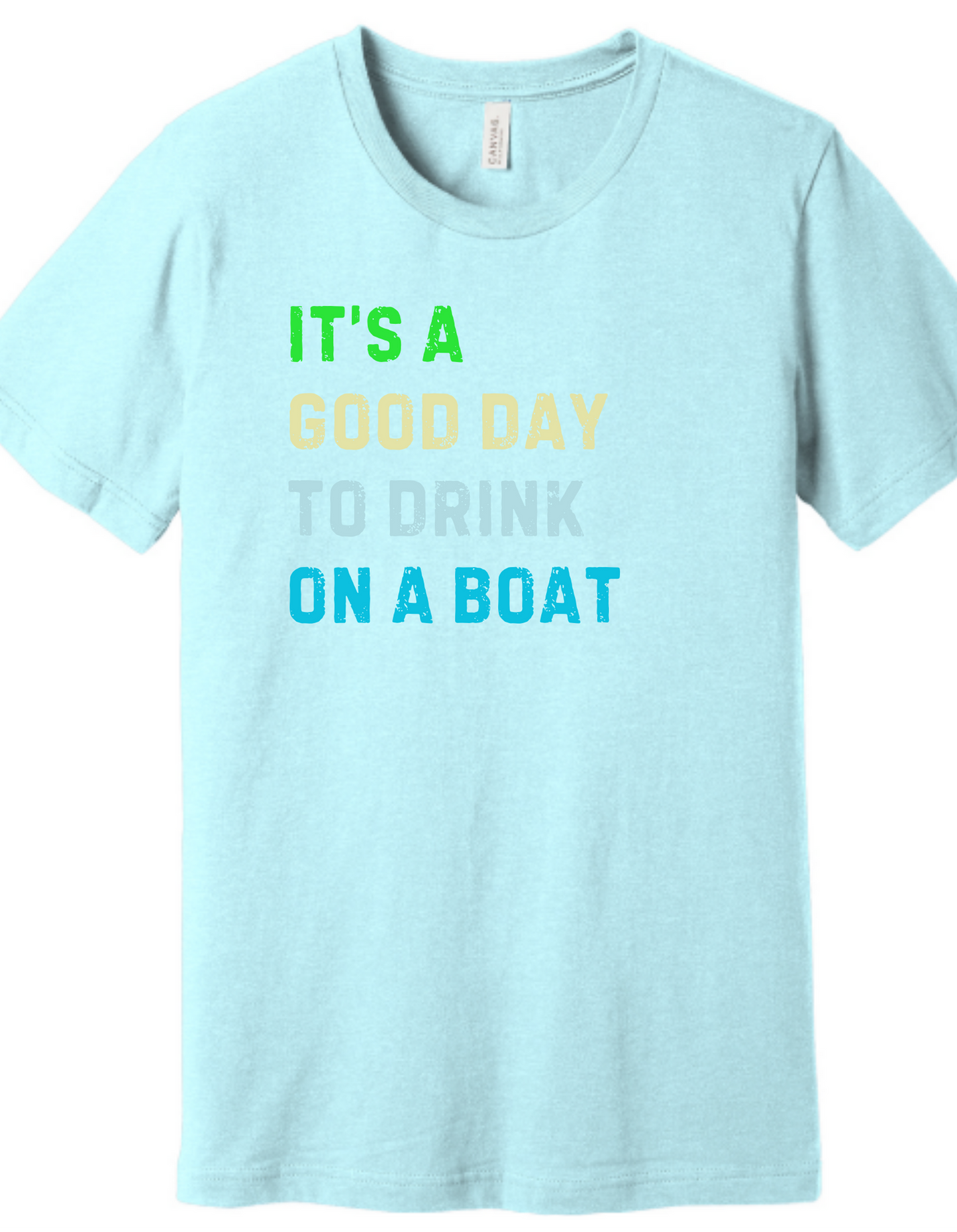 It's a good day to drink on a boat Shirt