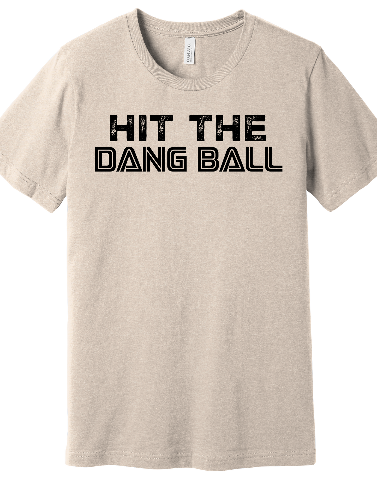 Hit the Dang Ball Shirt
