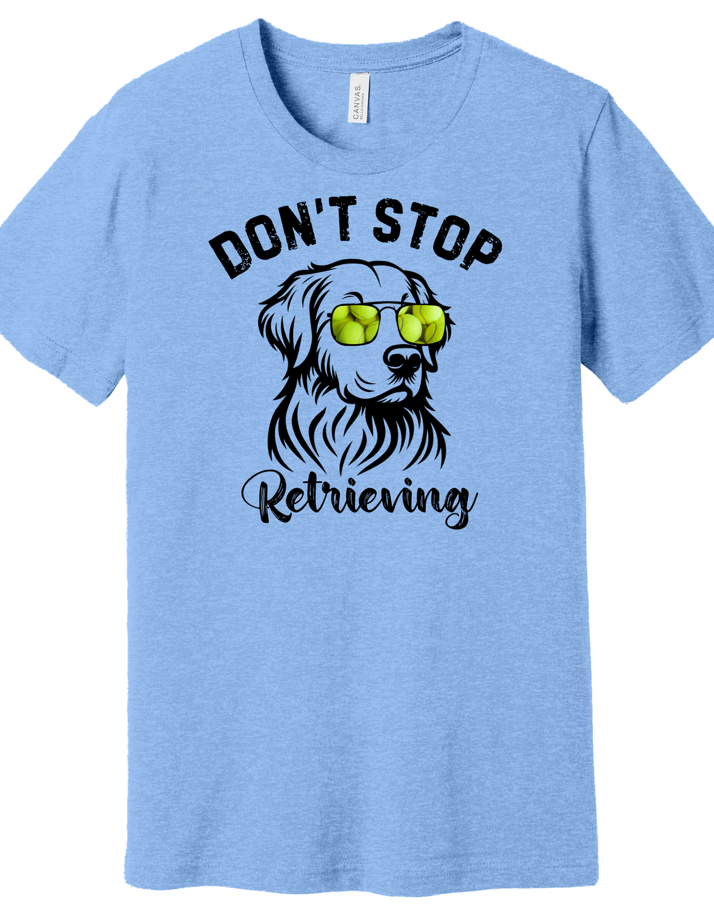 Don't Stop Retrieving Dog Shirt