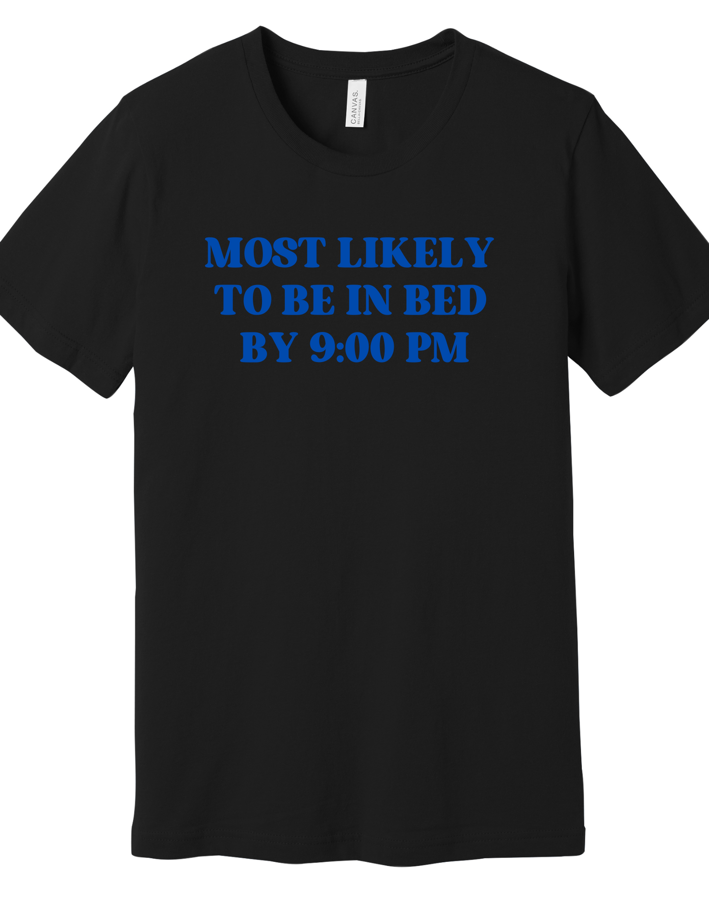 Bed by 9:00 Shirt