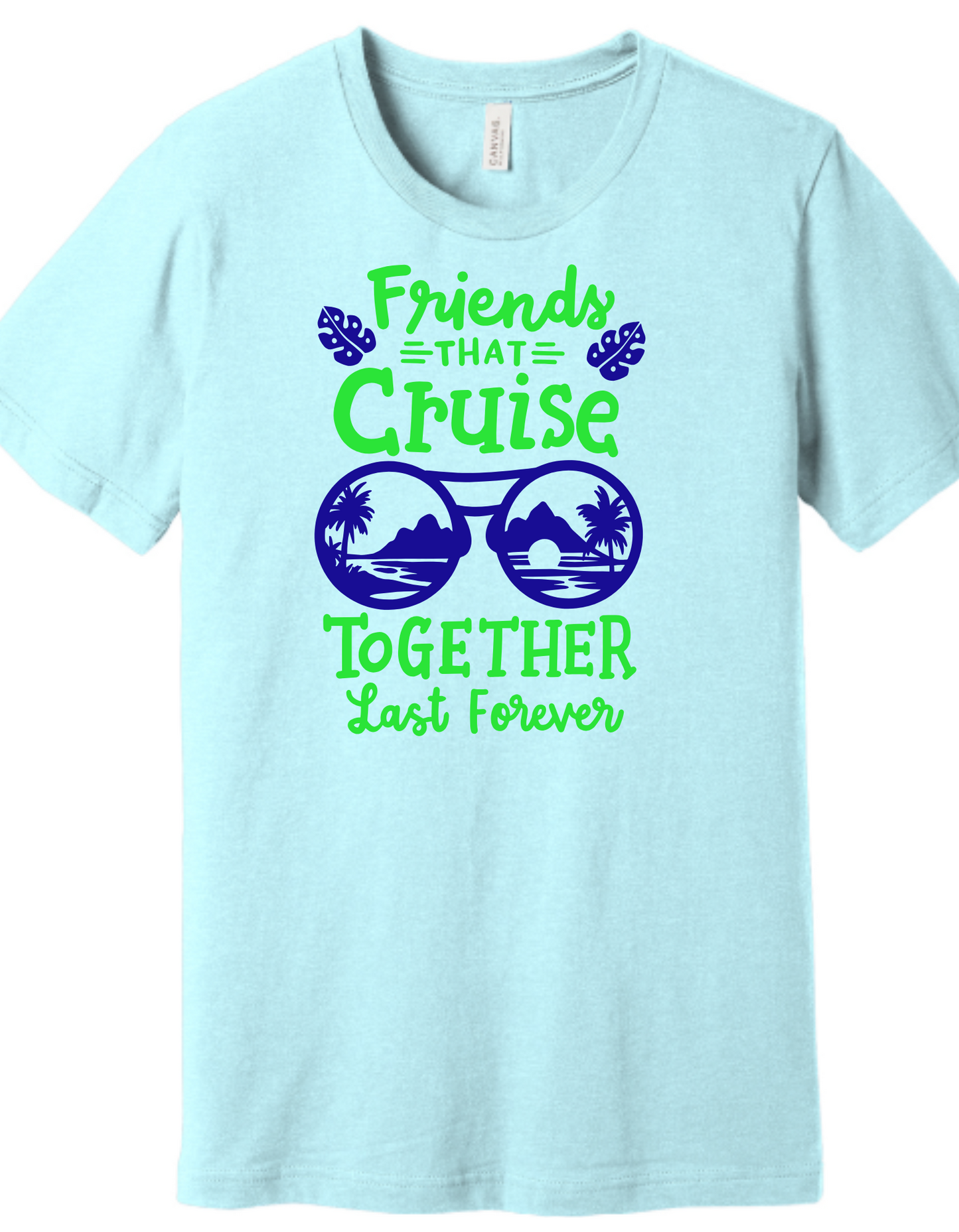 Friends that Cruise together Shirt