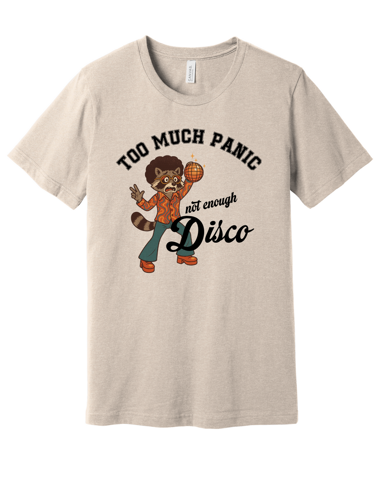 Too much Panic Shirt