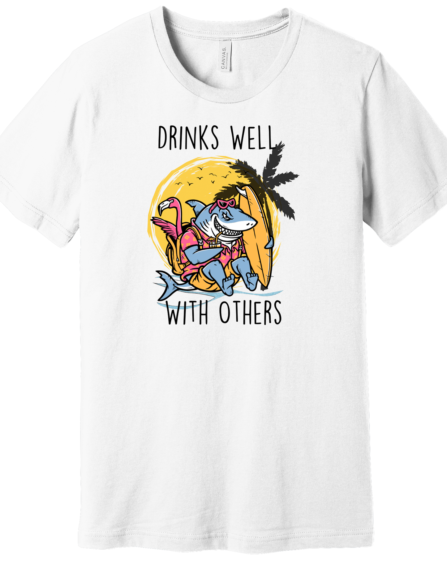 Drinks well with others shirt