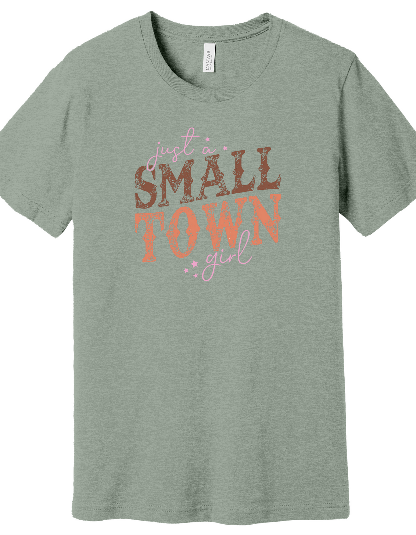 Just a Small Town Girl Shirt