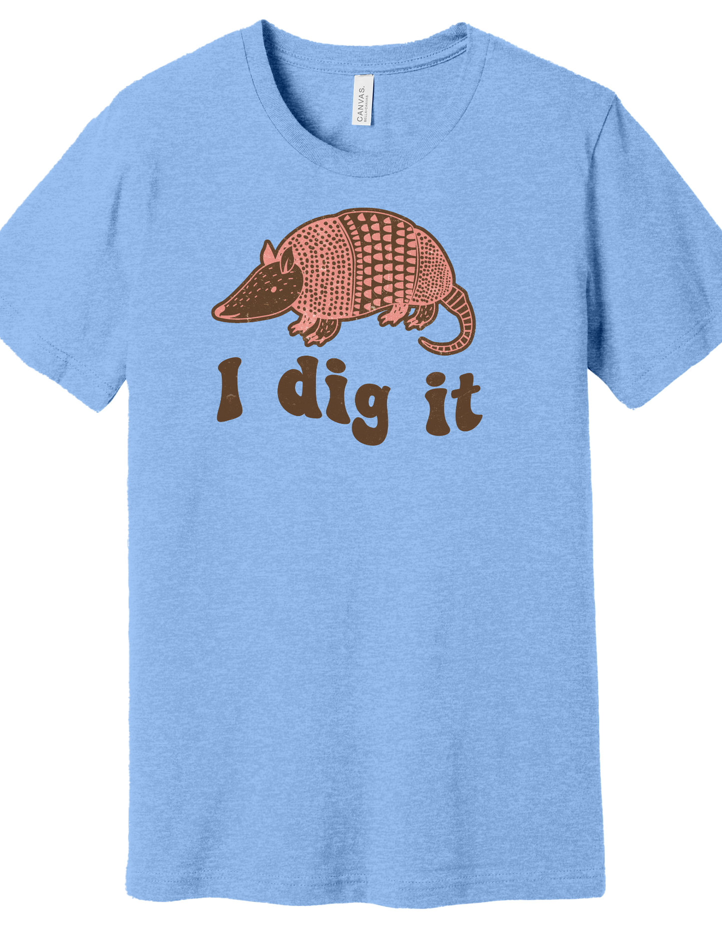 I Dig It Shirt