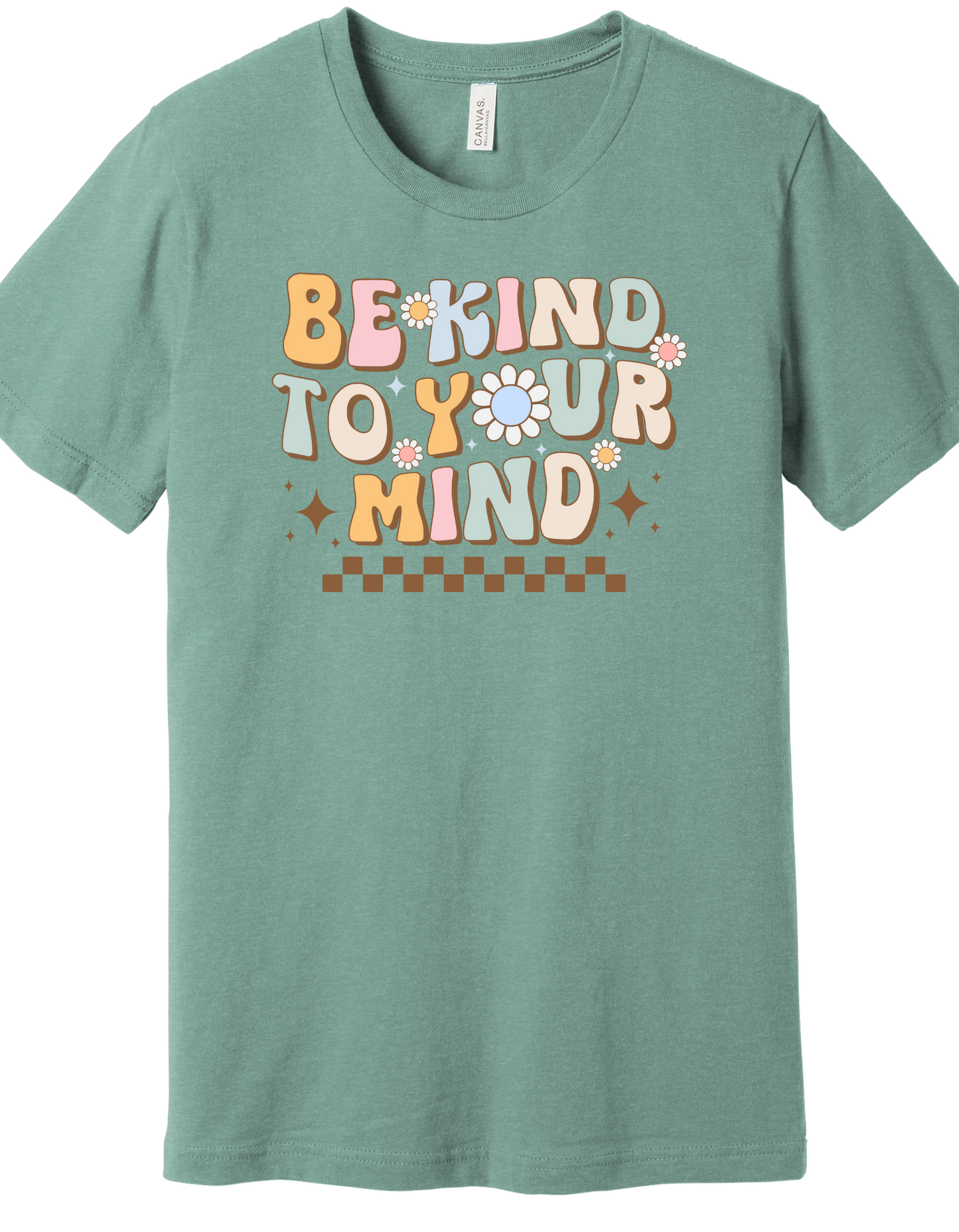 Be Kind to Your Mind Shirt