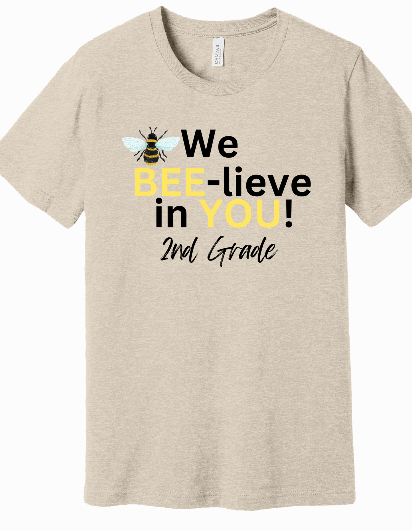 We Bee-lieve in You Grade Level Shirt