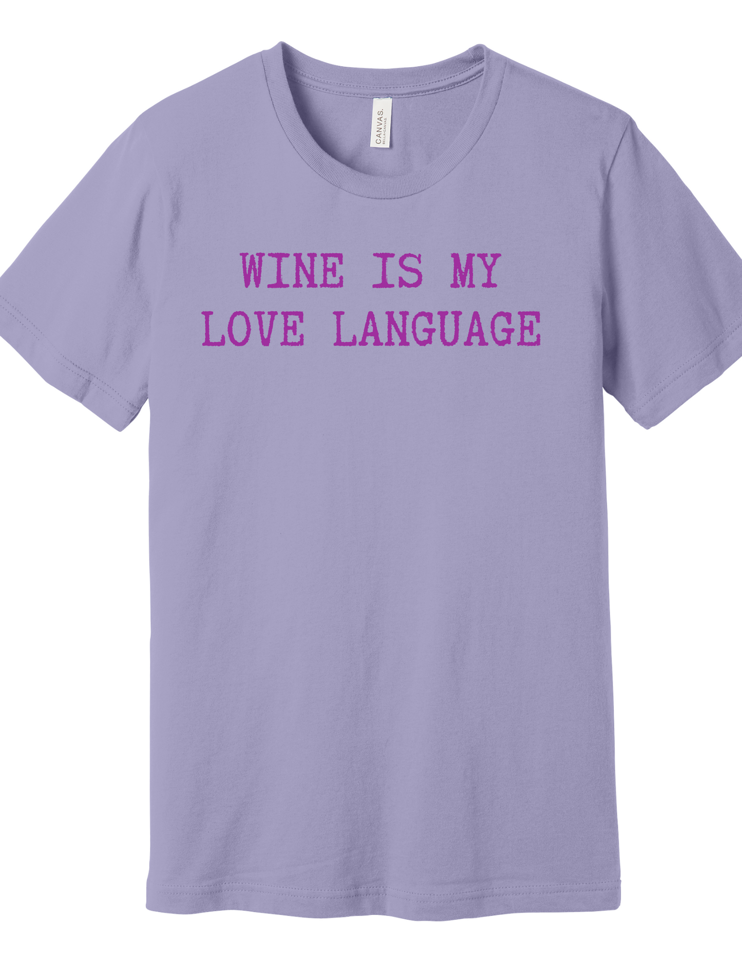 Wine is my Love Language Shirt