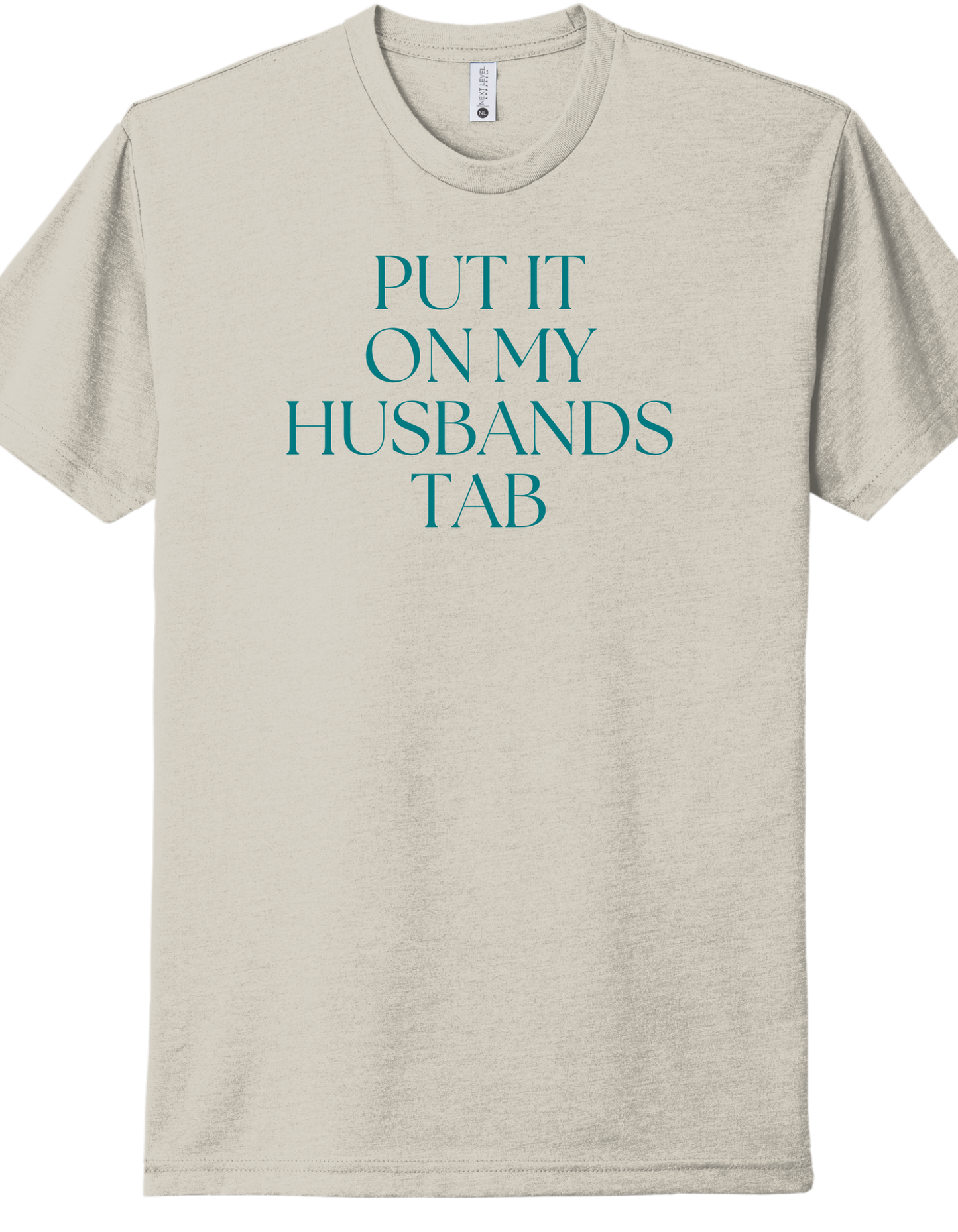Put it on my Husband's Tab Shirt