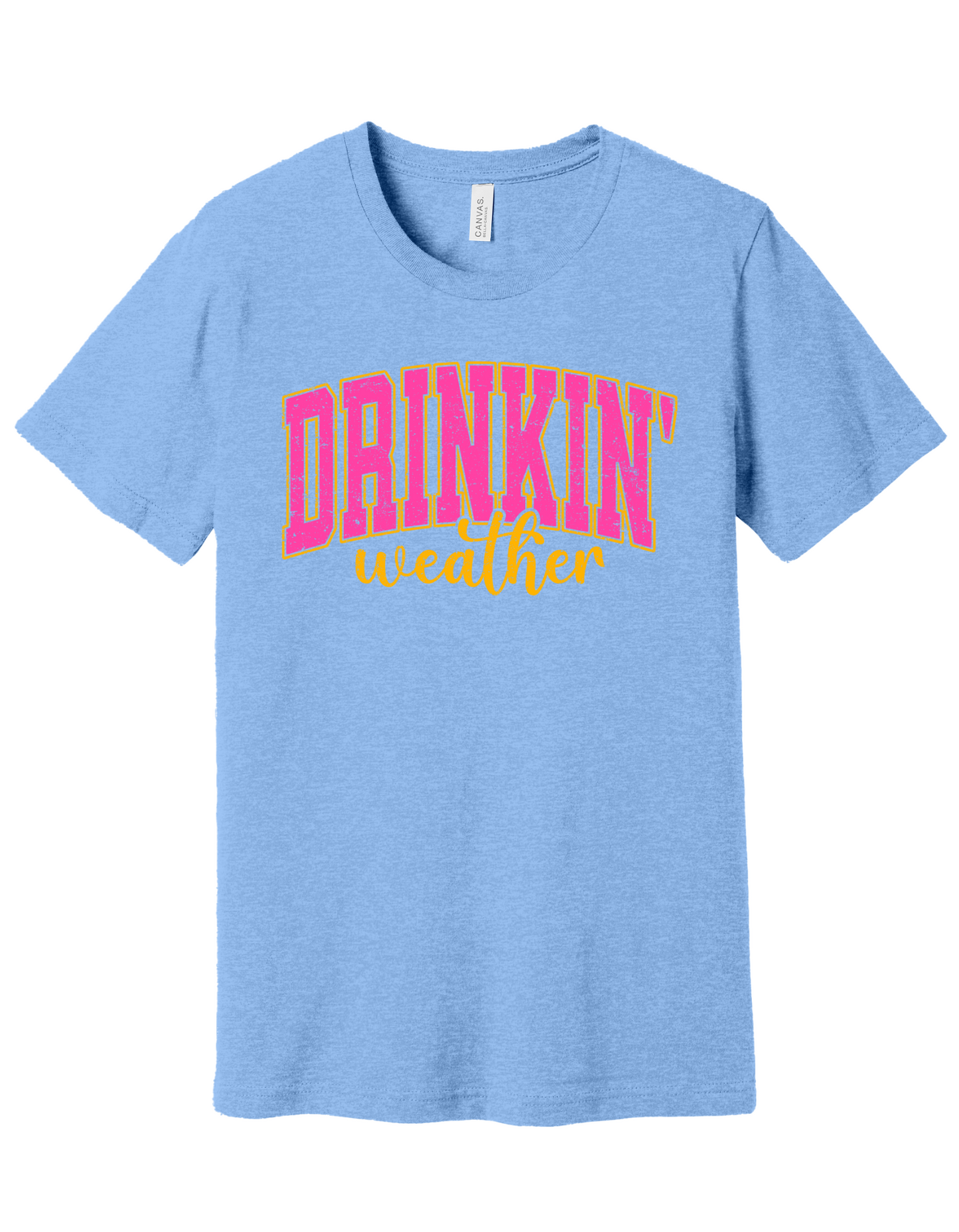Drinkin Weather Shirt