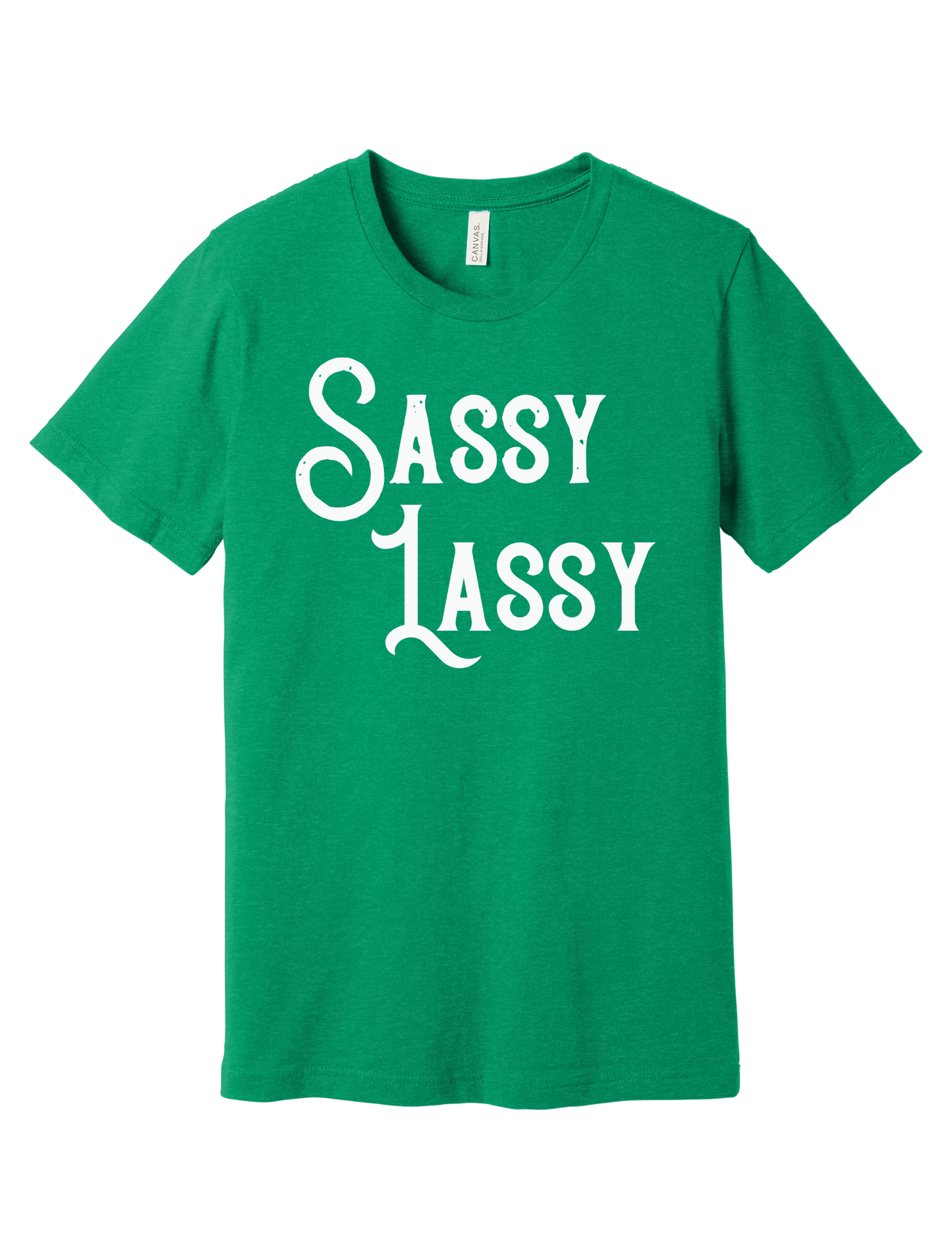 Sassy Lassy Shirt