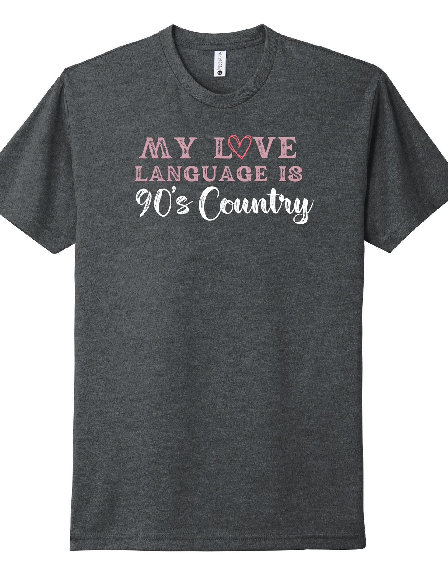 My Love Language is 90's Country Shirt