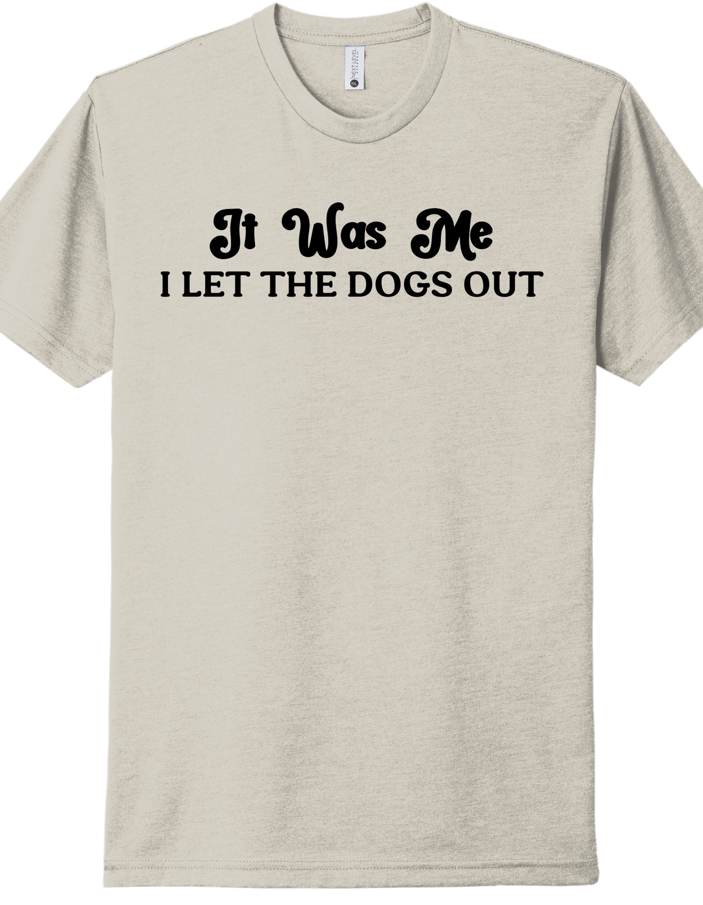 Let the Dogs Out Shirt