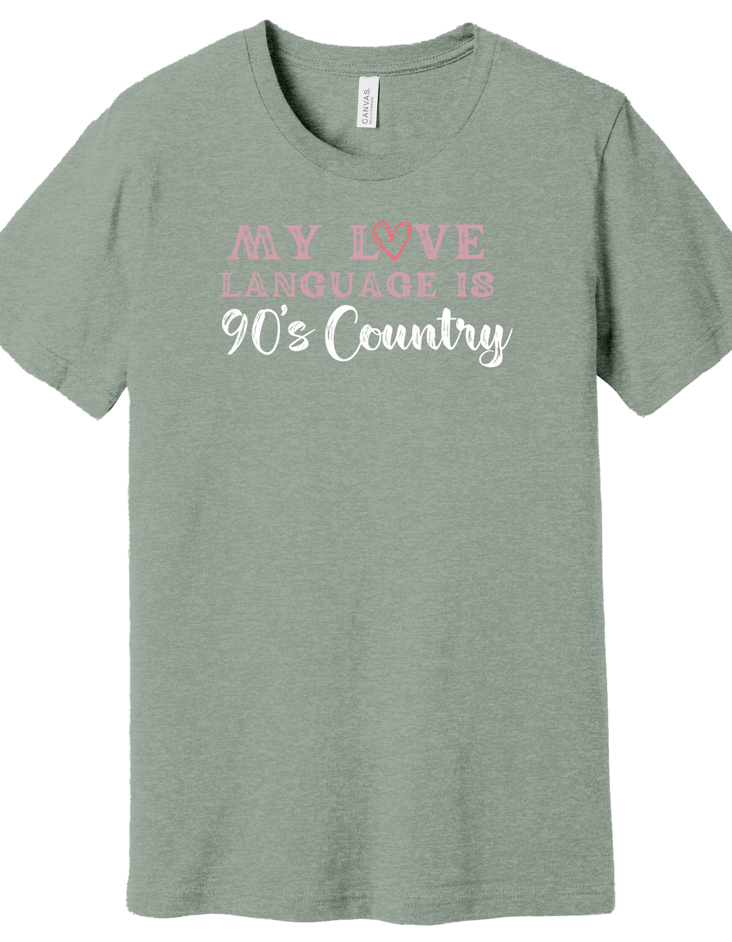 My Love Language is 90's Country Shirt