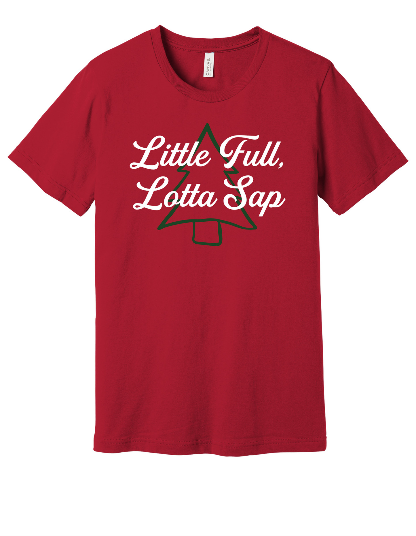 Lil Full, Lotta Sap Shirt