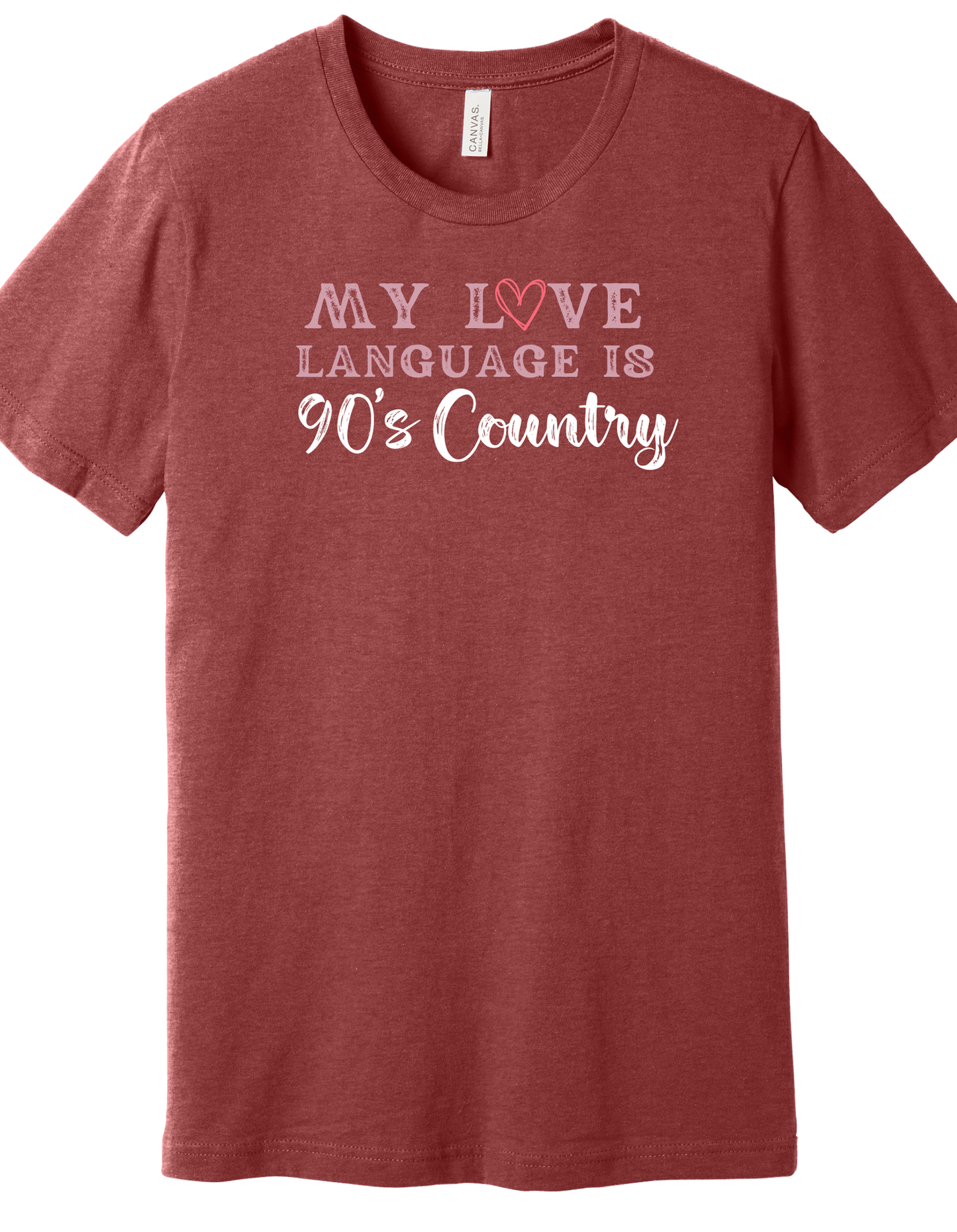 My Love Language is 90's Country Shirt