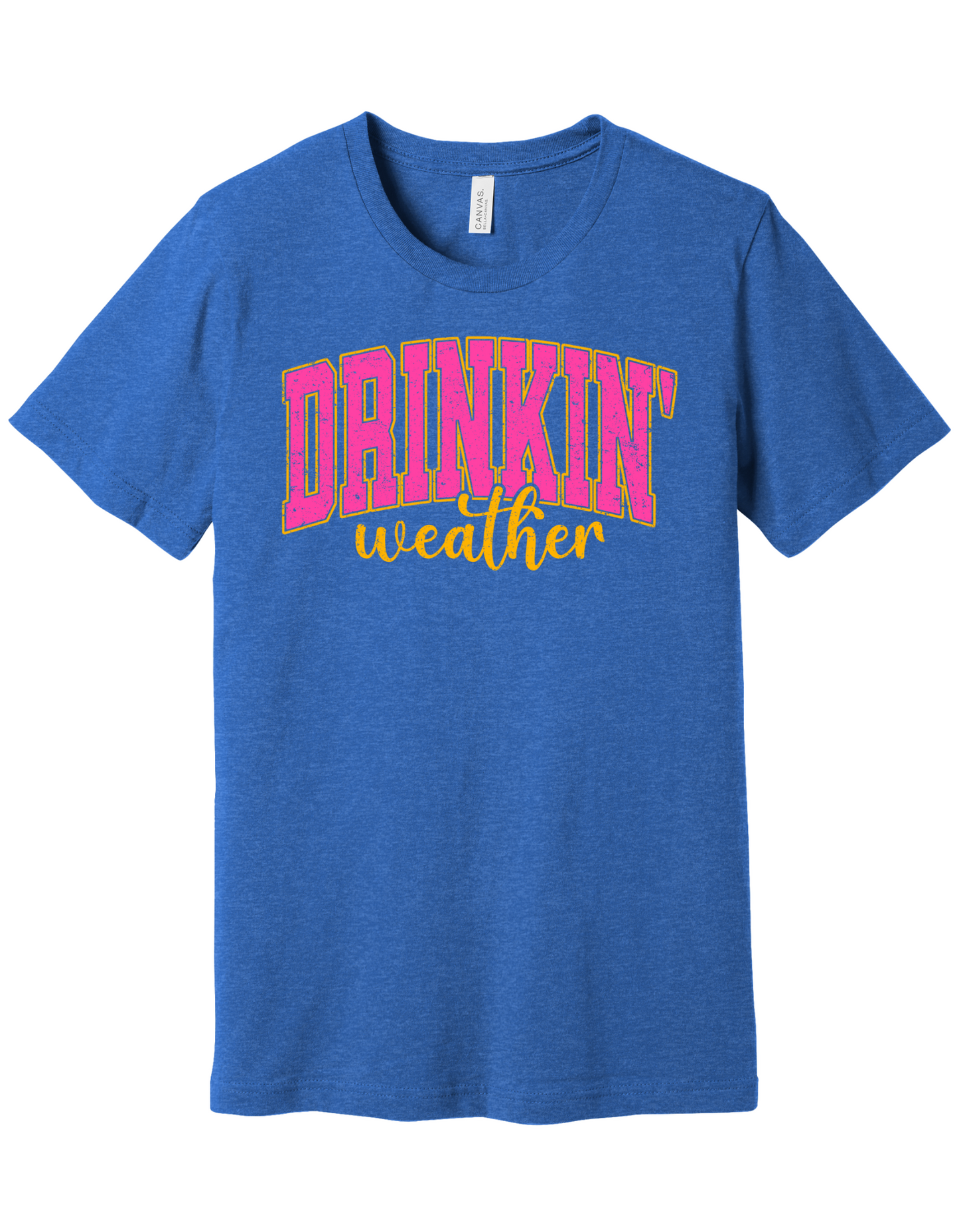 Drinkin Weather Shirt