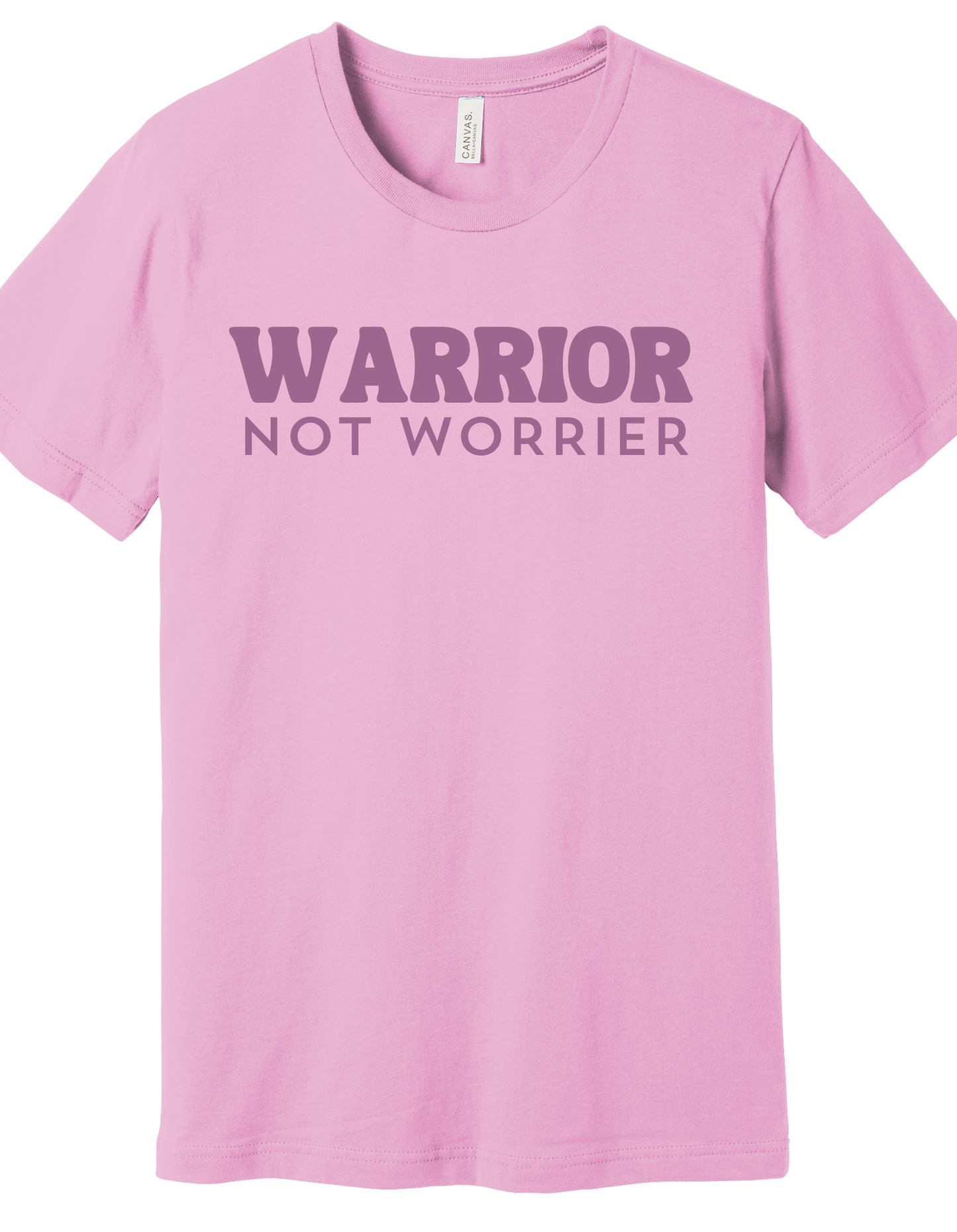 Warrior Not Worrier
