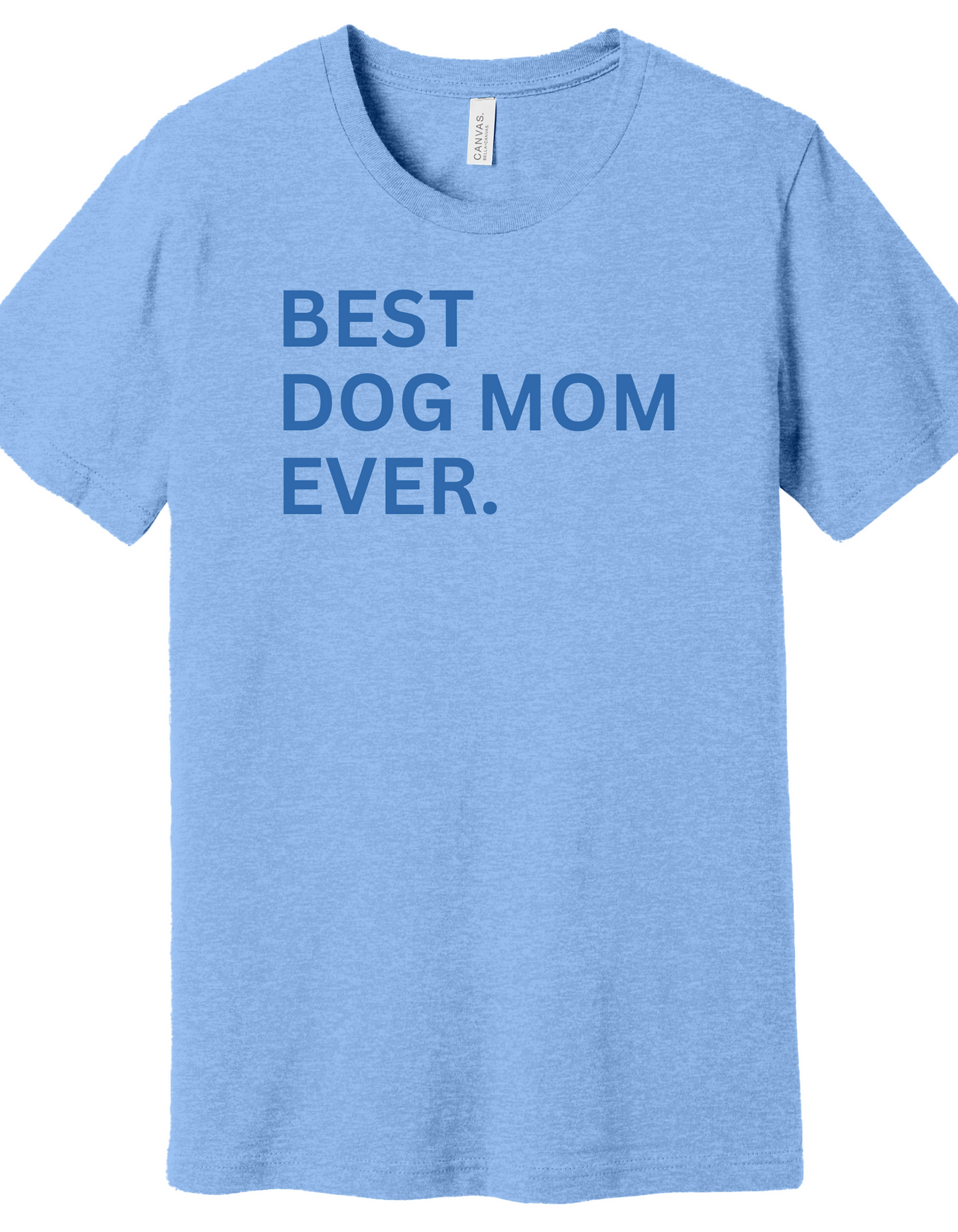 Best Dog Mom Ever shirt