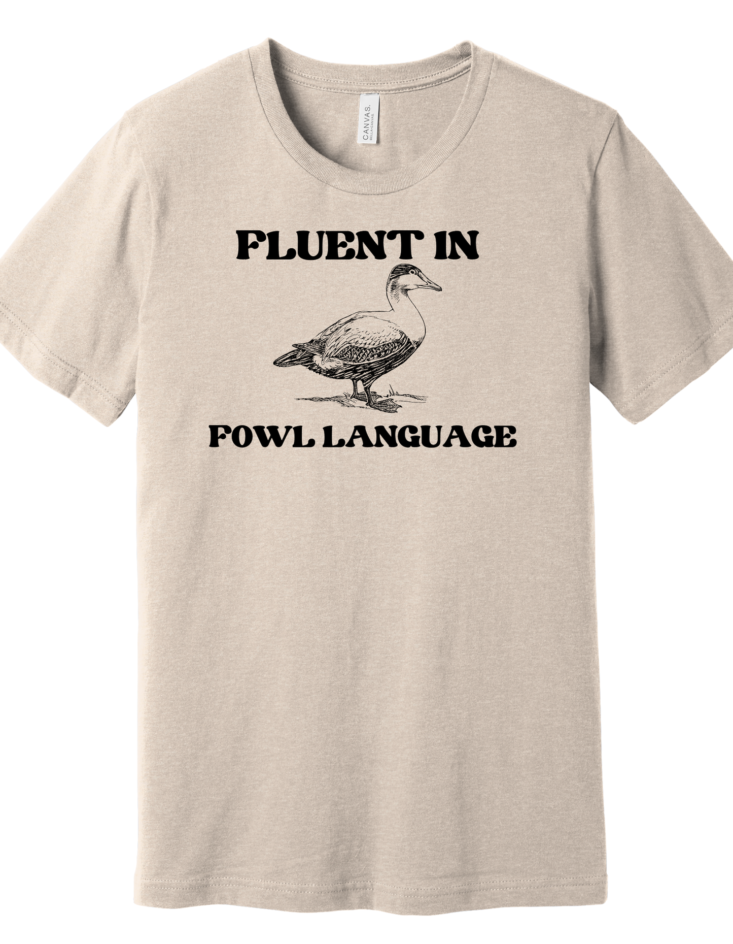 Fluent in Fowl Language Shirt