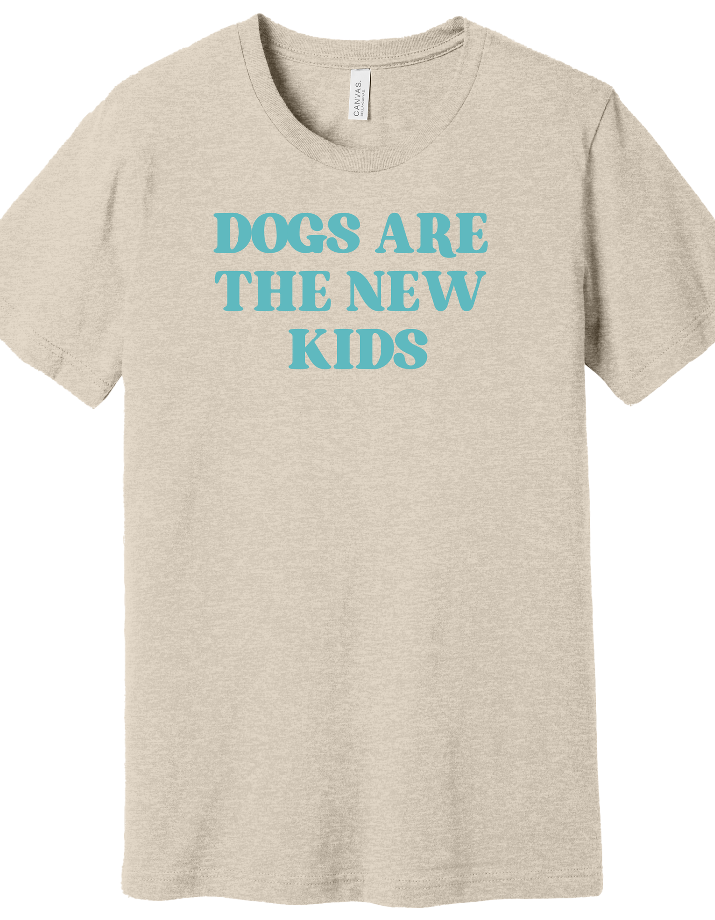 Dogs are the new Kids Shirt
