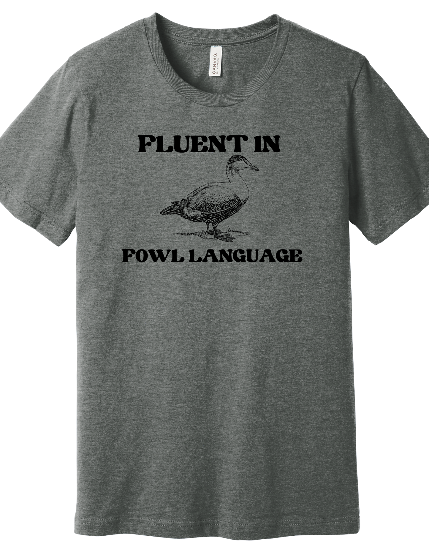 Fluent in Fowl Language Shirt