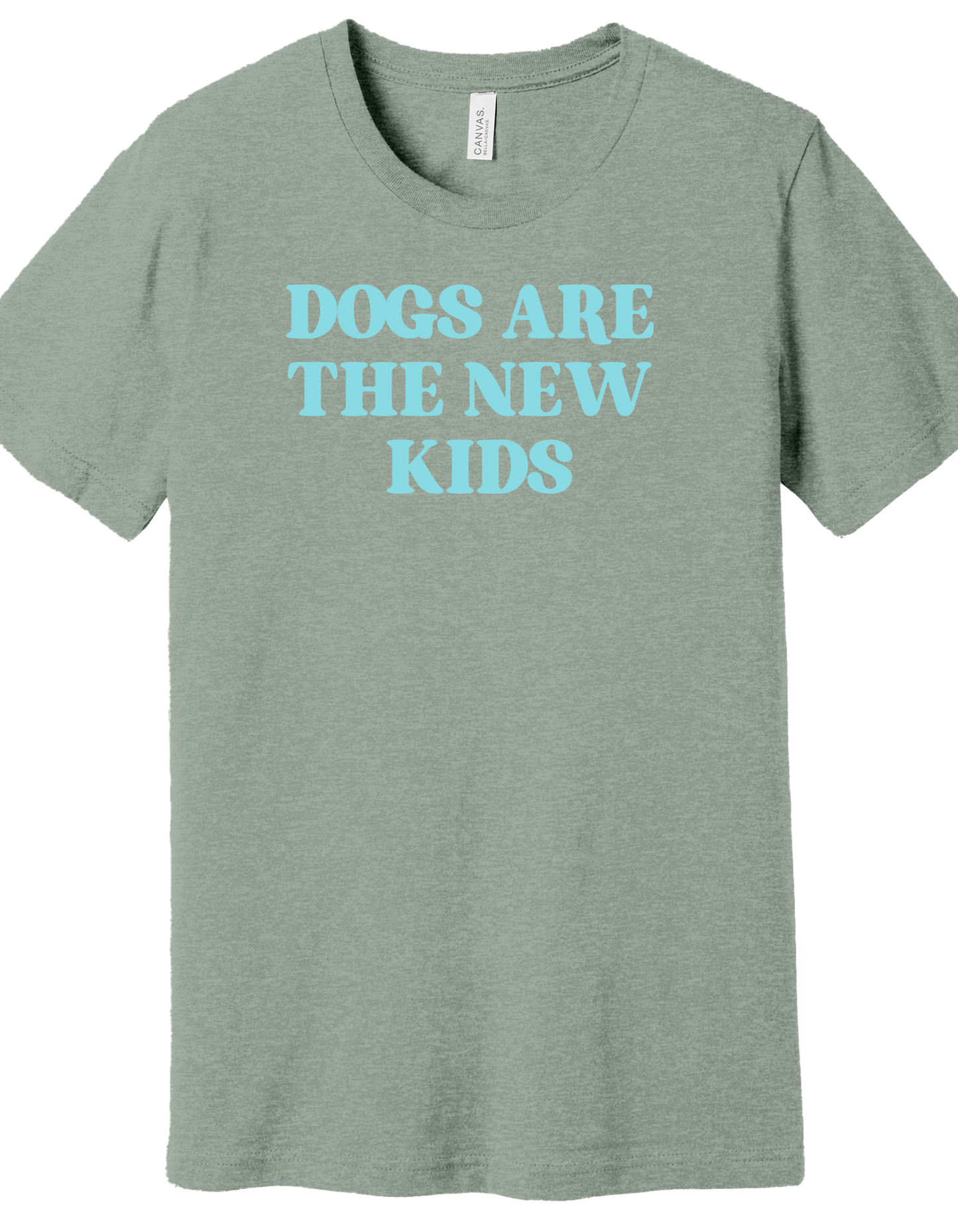 Dogs are the new Kids Shirt