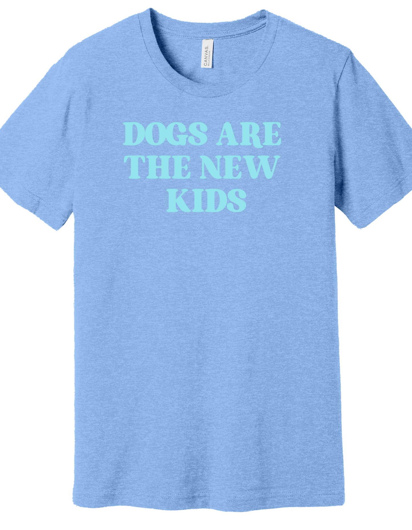 Dogs are the new Kids Shirt