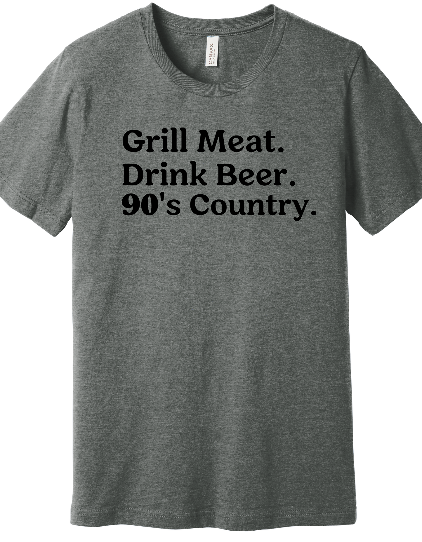 Grill Meat, Drink and 90's Country Shirt