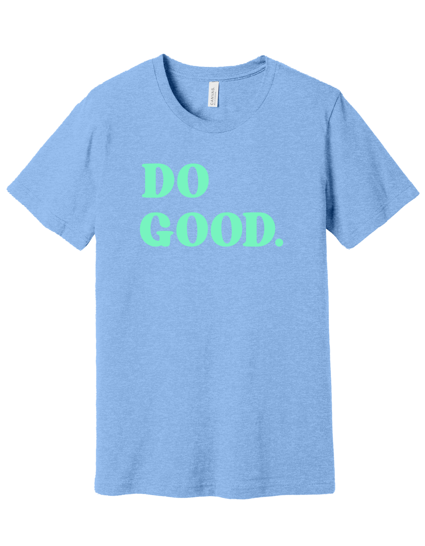Do Good Shirt