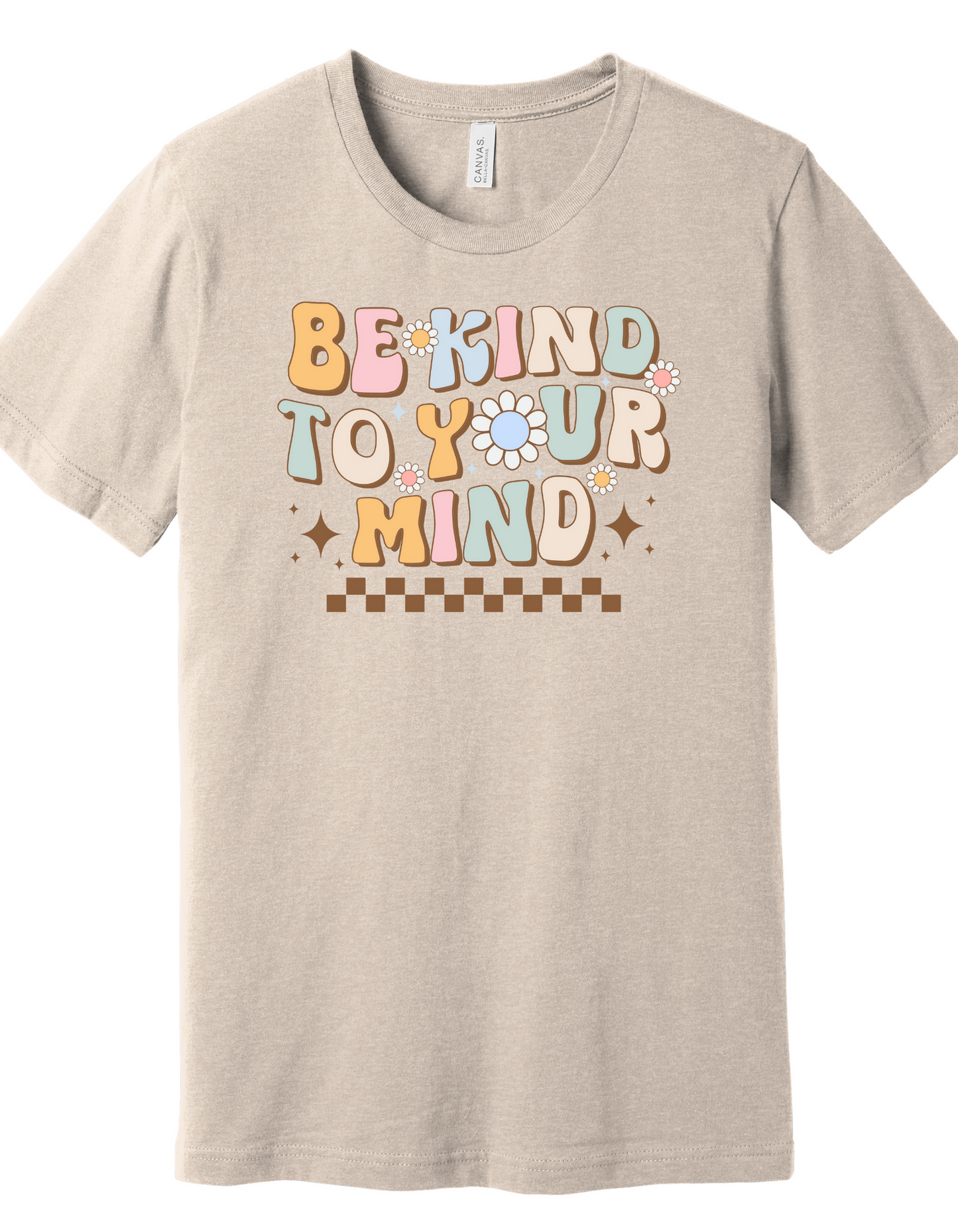 Be Kind to your Mind Shirt