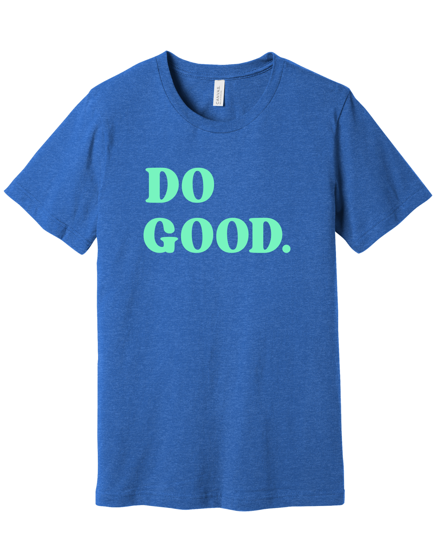 Do Good Shirt