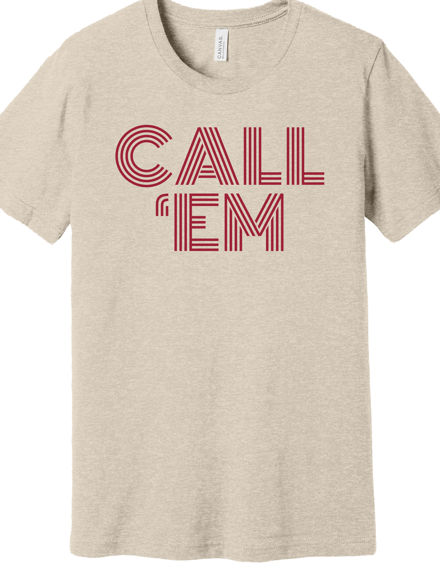 Call 'Em Shirt