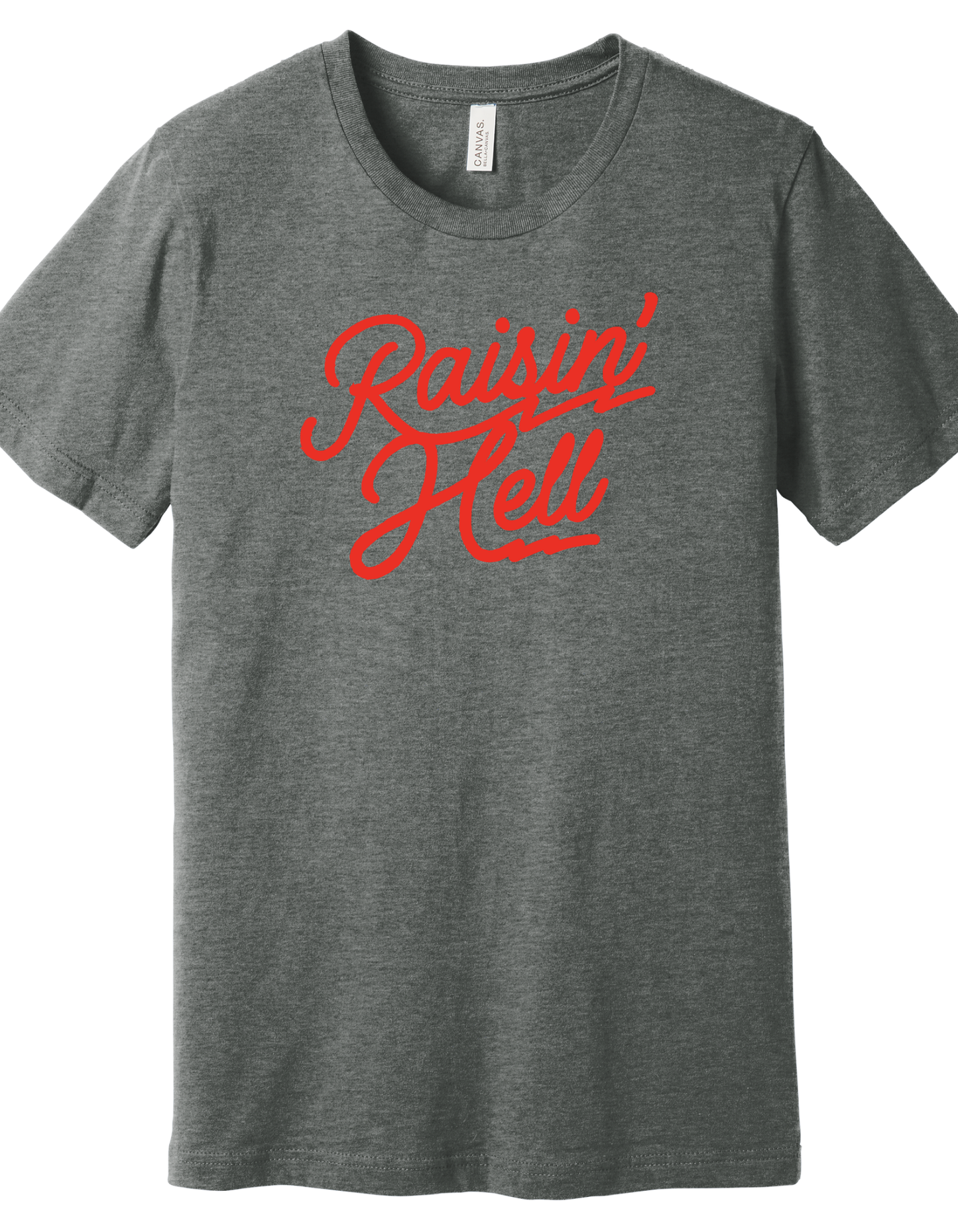 Raisin' Hell Shirt