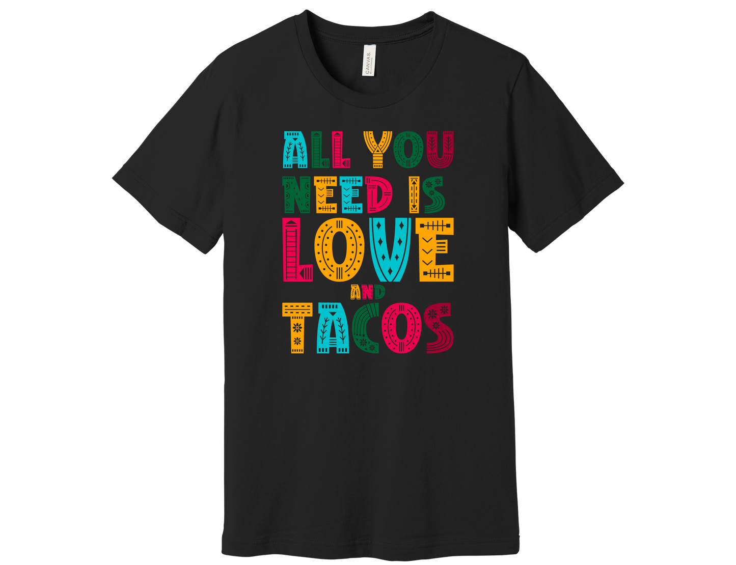 "All you Need is Love & Tacos" Shirt