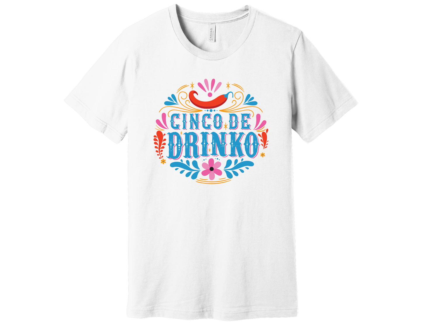 "Cinco De Drinko" Shirt