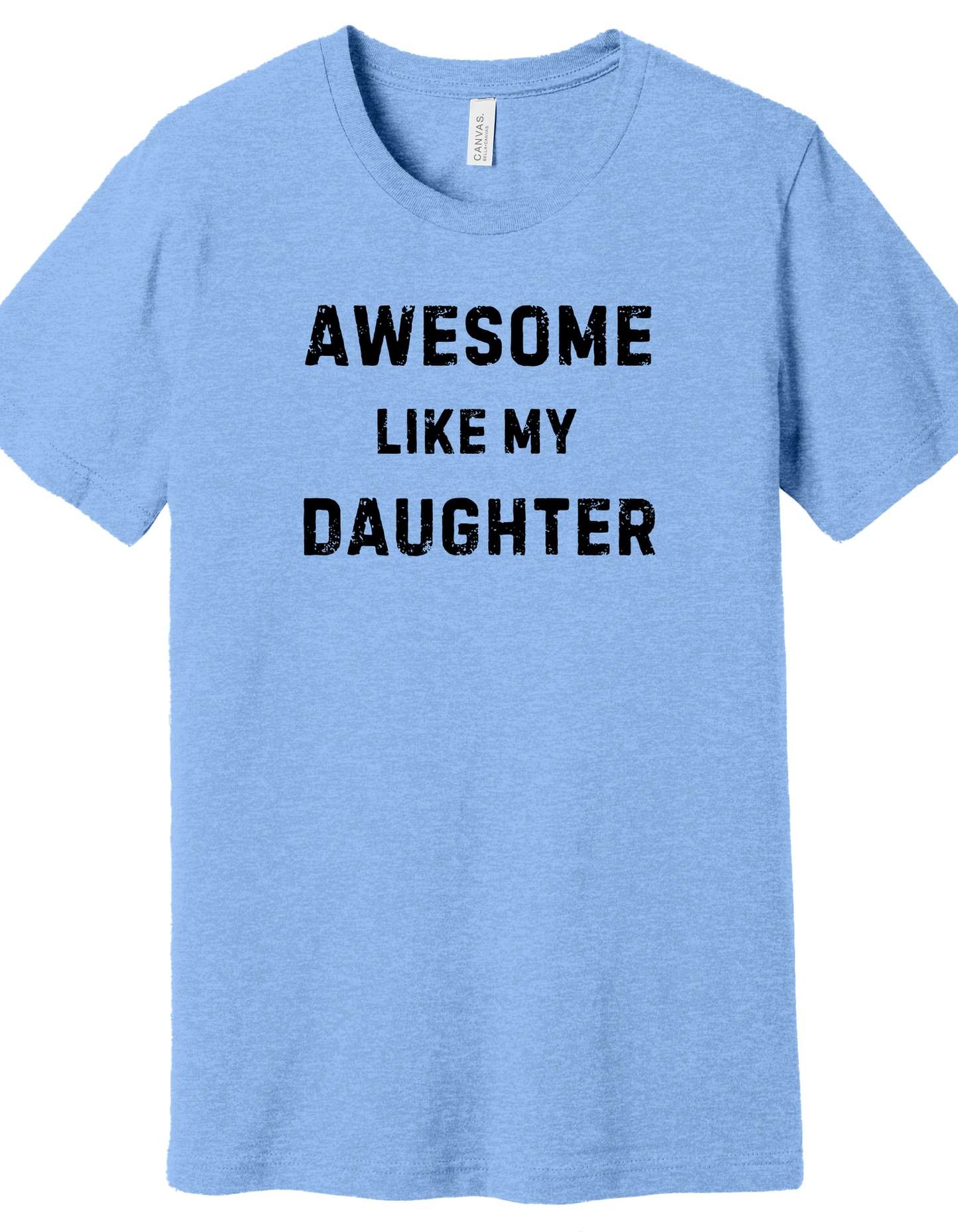 Awesome like my Daughter Shirt