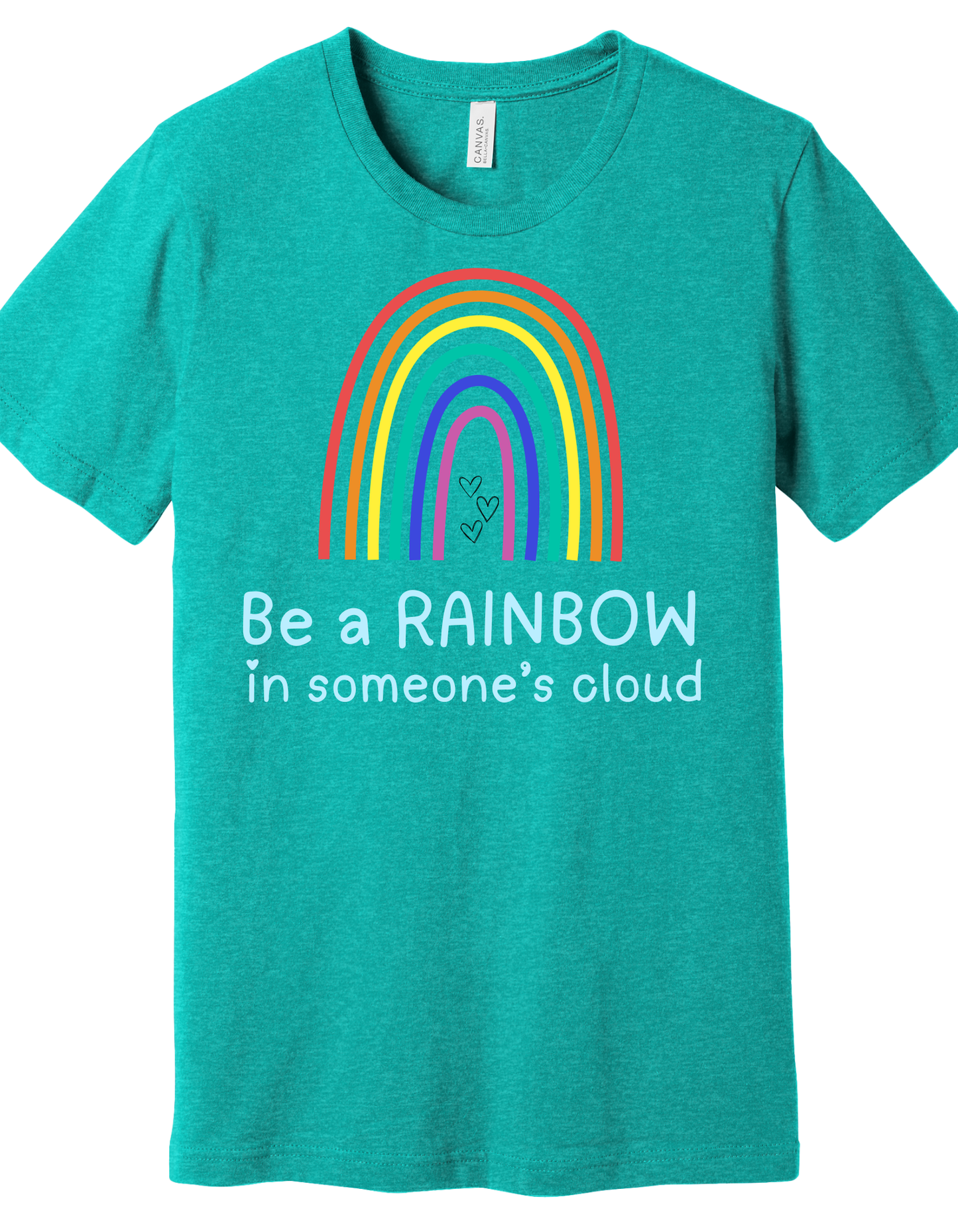 Be a Rainbow Shirt