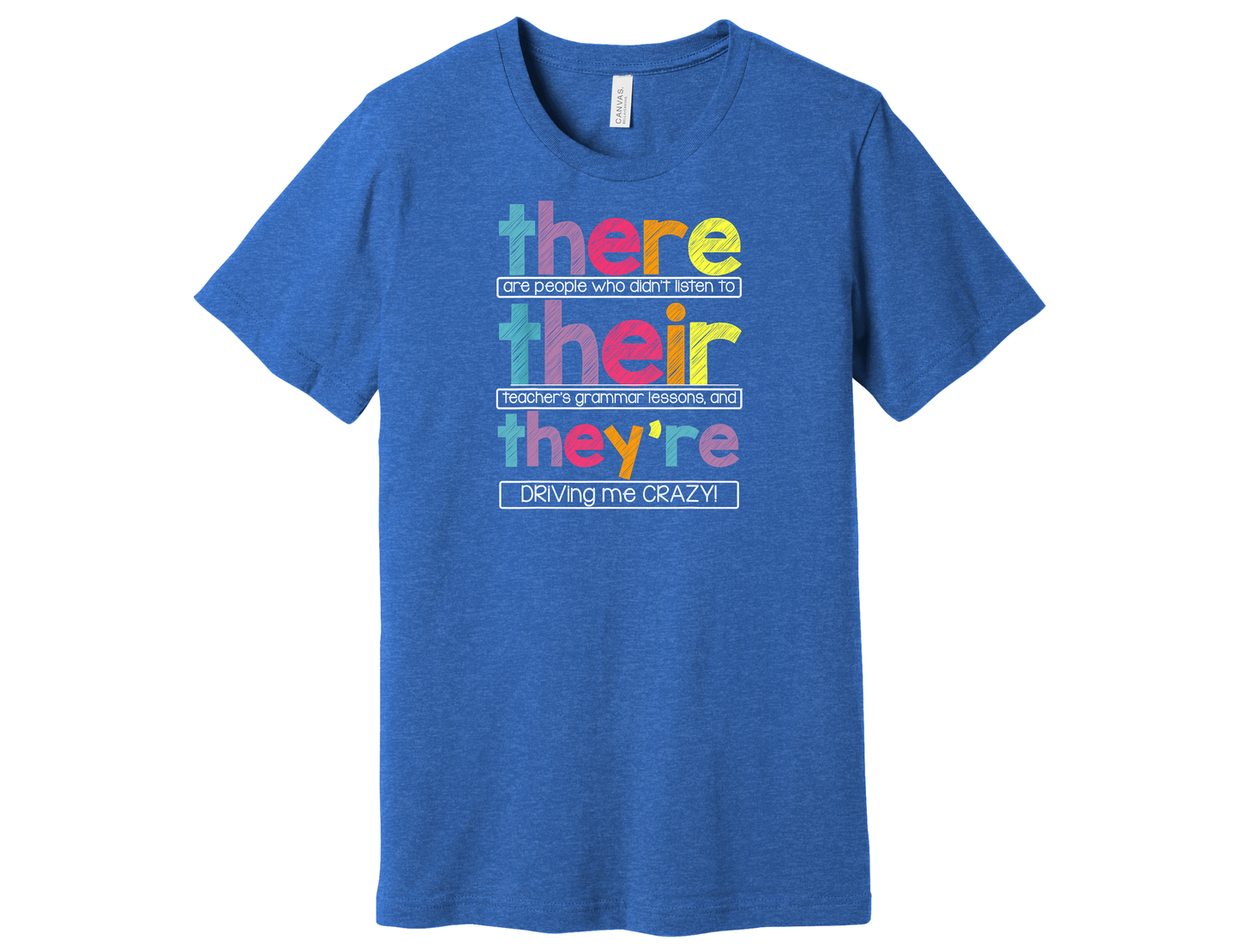 They, Their, They're Shirt