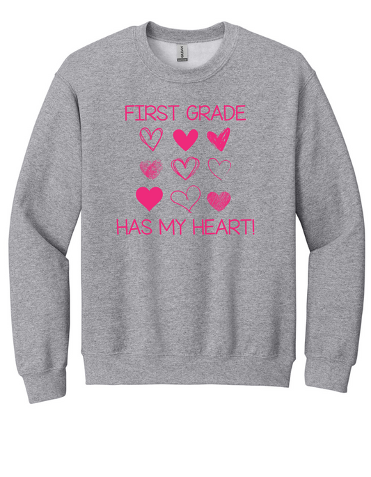 First Grade has my heart Sweatshirt