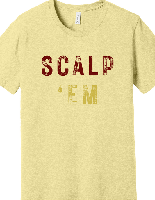 Scalp 'Em Shirt